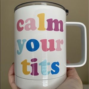 Calm Your Tits Stainless Steel Travel Mug